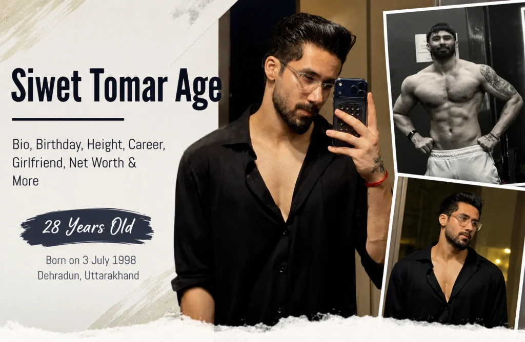 Siwet Tomar Age: 28 Years, Birthday, Career & Latest Facts